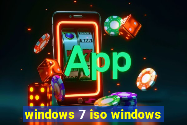 windows 7 iso windows